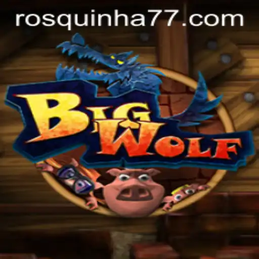 Descubra o Incrível Mundo de BigWolf: O Jogo que Está Conquistando Fans Mundialmente
